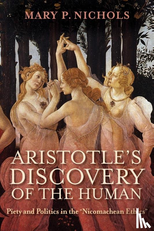 Nichols, Mary P. - Aristotle's Discovery of the Human