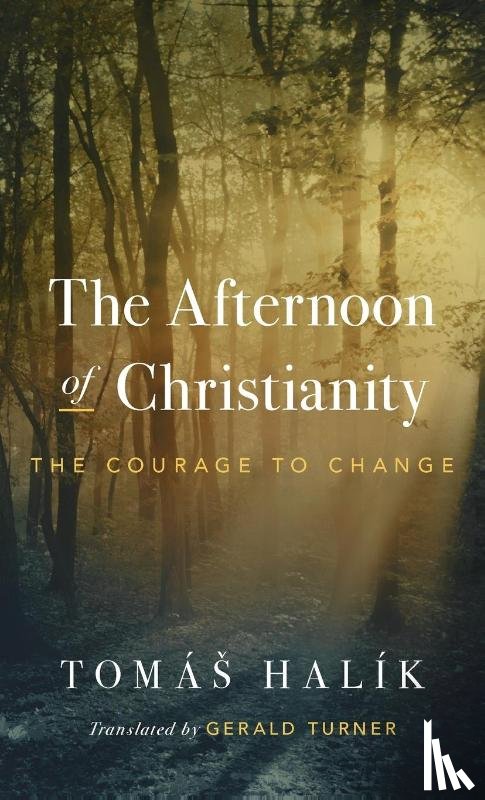 Halik, Tomas - The Afternoon of Christianity
