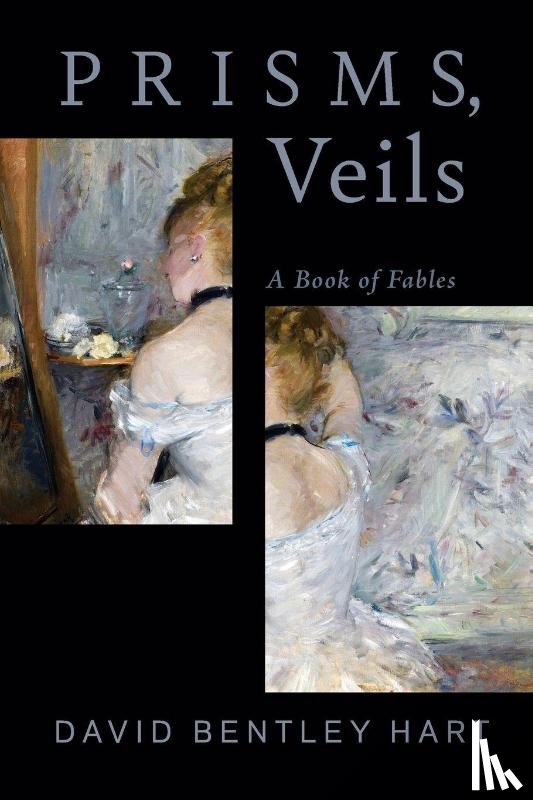 Hart, David Bentley - Prisms, Veils