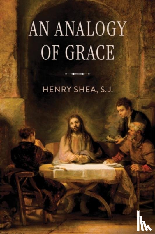 Shea, S.J. - An Analogy of Grace