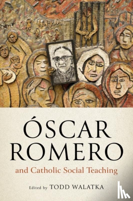  - Oscar Romero and Catholic Social Teaching