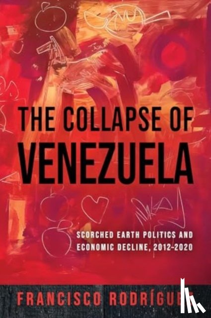 Rodriguez, Francisco - The Collapse of Venezuela