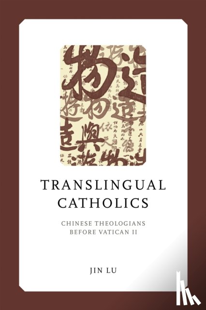 Lu, Jin - Translingual Catholics