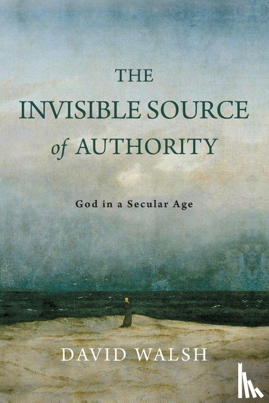 Walsh, David - The Invisible Source of Authority