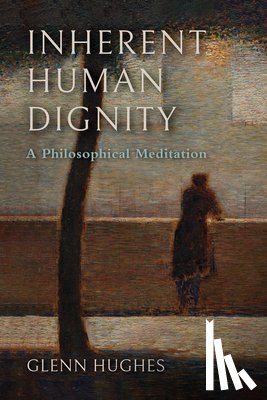 Hughes, Glenn - Inherent Human Dignity