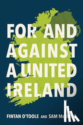 O'Toole, Fintan - For and Against a United Ireland