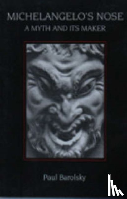 Barolsky, Paul - Michelangelo's Nose