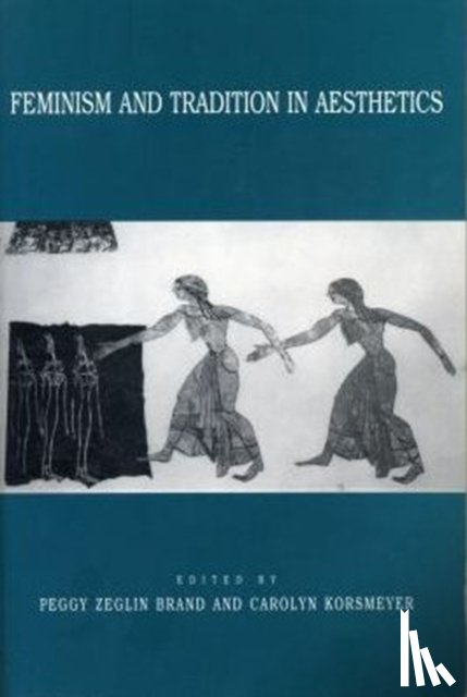  - Feminism and Tradition in Aesthetics