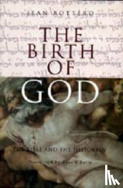 Bottero, Jean - The Birth of God
