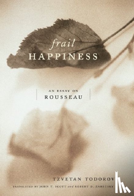 Todorov, Tzvetan - Frail Happiness