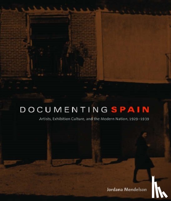 Mendelson, Jordana (New York University ) - Documenting Spain