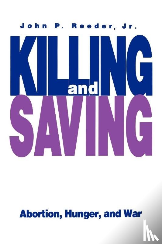 Reeder, John P. J R. - Killing and Saving