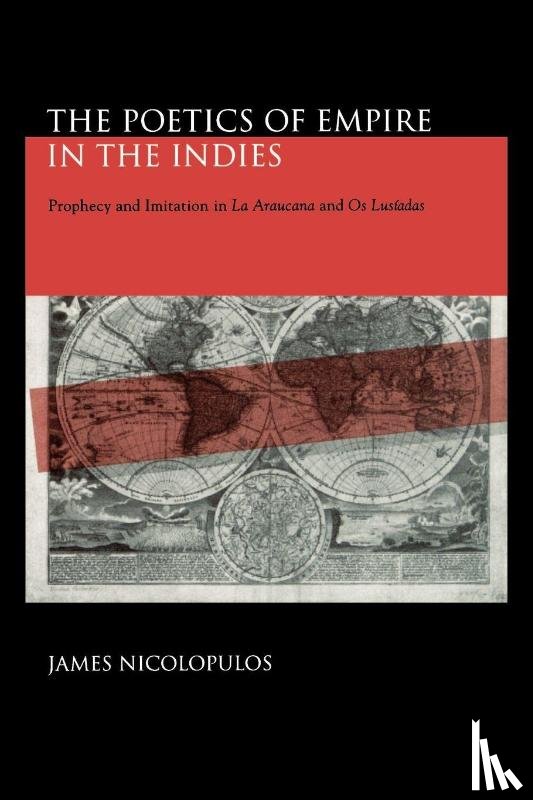 Nicolopulos, James - The Poetics of Empire in the Indies