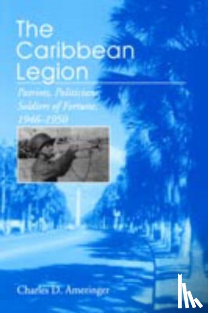 Ameringer, Charles - The Caribbean Legion