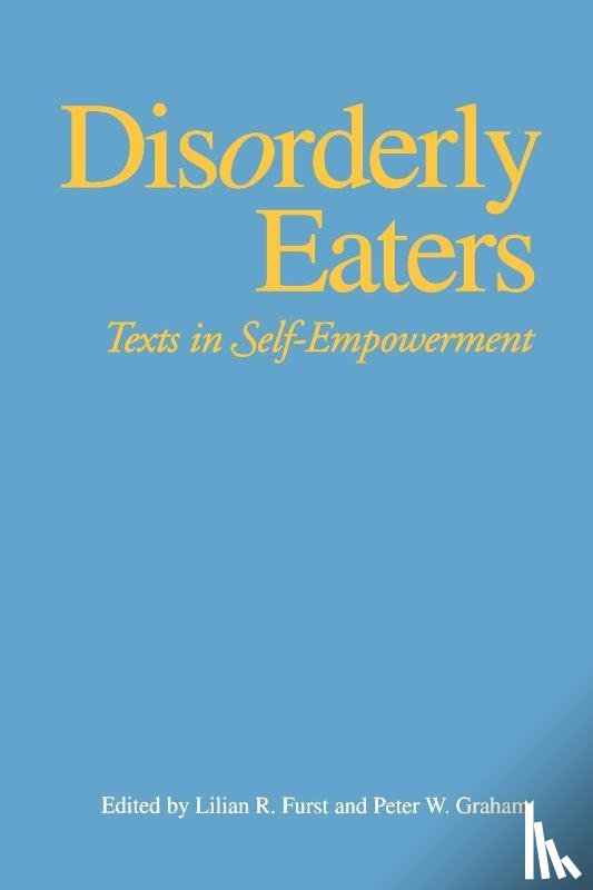 Furst, Lillian R., Graham, Peter W. - Disorderly Eaters