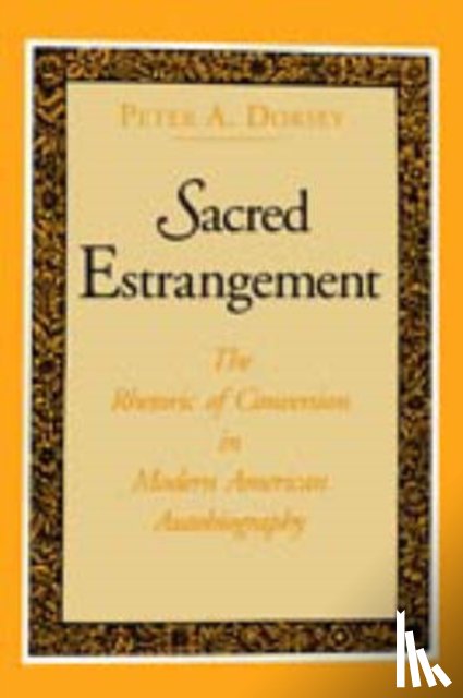 Dorsey, Peter A. - Sacred Estrangement