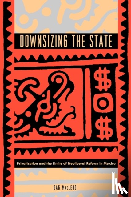 MacLeod, Dag - Downsizing the State