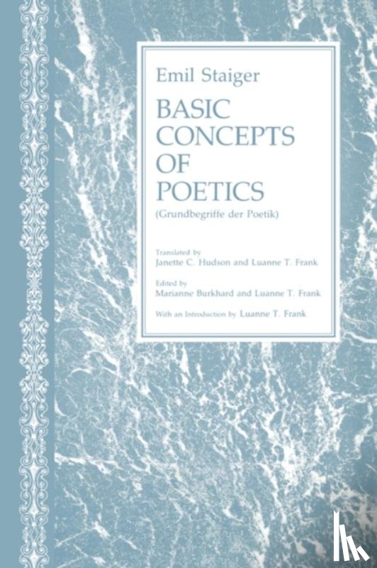 Staiger, Emil - Basic Concepts of Poetics