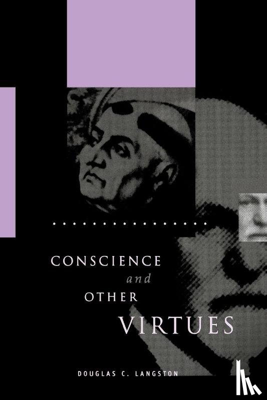 Langston, Douglas C. (New College of Florida) - Conscience and Other Virtues