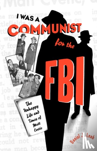 Leab, Daniel J. - “I Was a Communist for the FBI”
