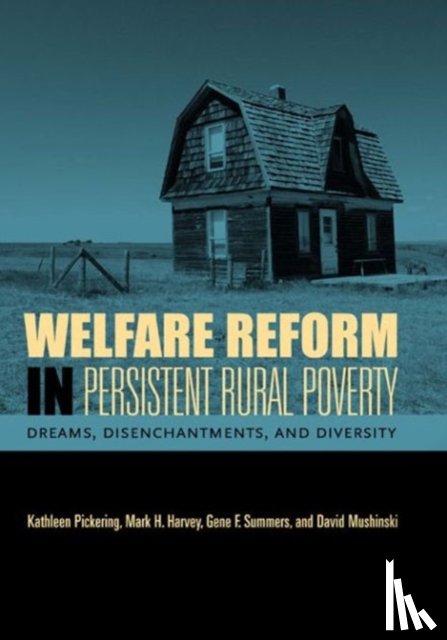Pickering, Kathleen (Colorado State University), Harvey, Mark H., Summers, Gene F. (Professor Emeritus), Mushinski, David - Welfare Reform in Persistent Rural Poverty
