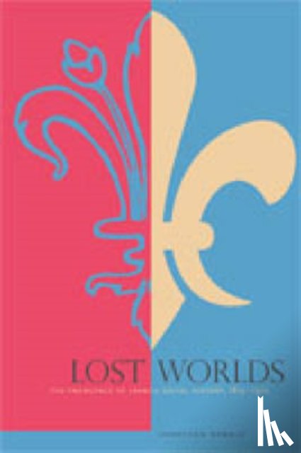 Dewald, Jonathan (SUNY-Buffalo) - Lost Worlds