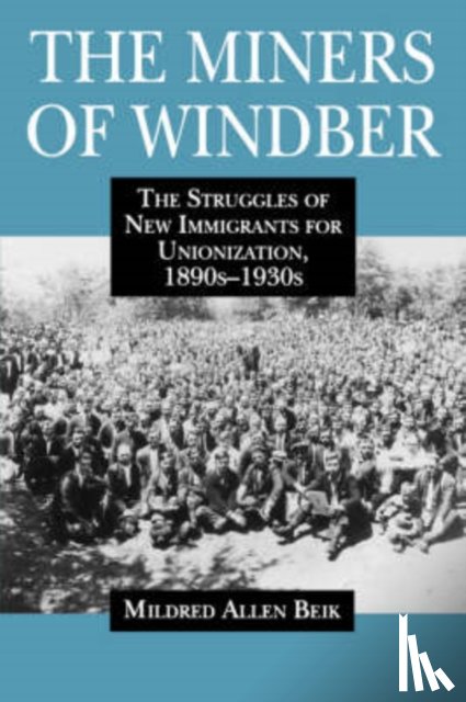 Beik, Mildred - The Miners of Windber