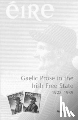 O'Leary, Philip - Gaelic Prose in the Irish Free State