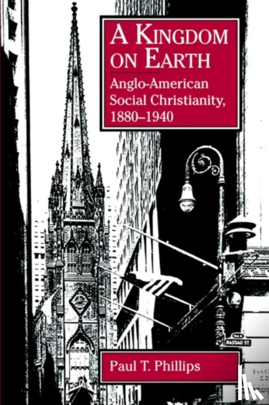 Phillips, Paul T. - A Kingdom on Earth