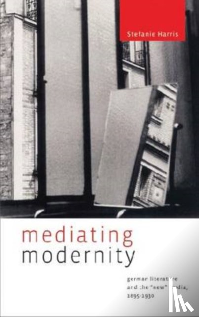 Harris, Stefanie (Texas A and M University) - Mediating Modernity
