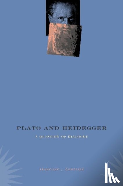 Gonzalez, Francisco J. (University of Ottawa) - Plato and Heidegger