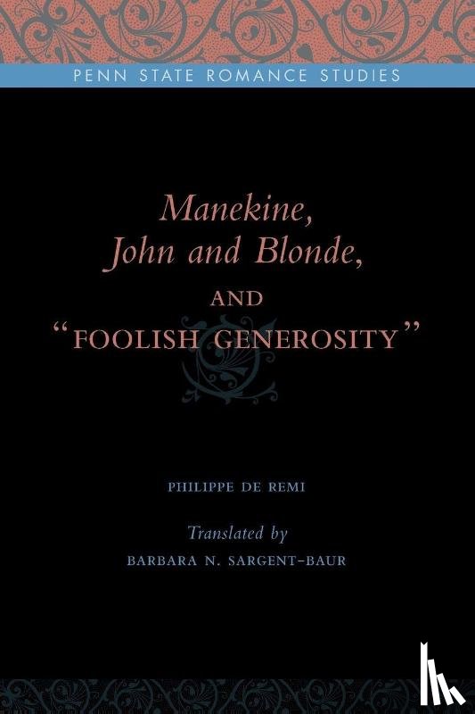 Remi, Philippe de - Manekine, John and Blonde, and “Foolish Generosity”
