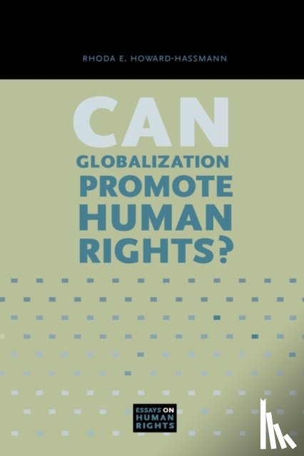 Howard-Hassmann, Rhoda E. (Canada Research Chair in International Human Rights - Can Globalization Promote Human Rights?