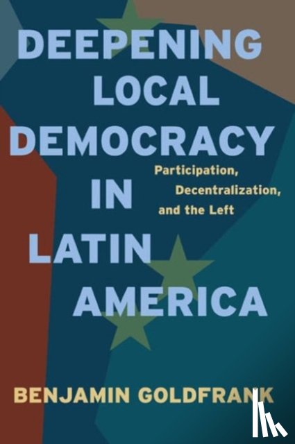 Goldfrank, Benjamin (Assistant Professor - Deepening Local Democracy in Latin America