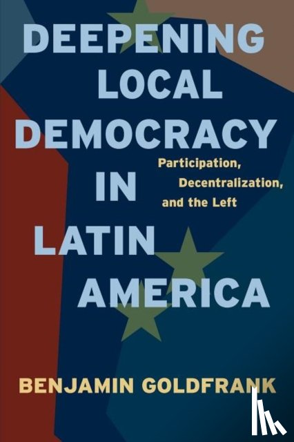 Goldfrank, Benjamin (Assistant Professor - Deepening Local Democracy in Latin America