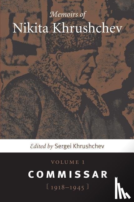 Khrushchev, Sergei - Khrushchev, S: Memoirs of Nikita Khrushchev