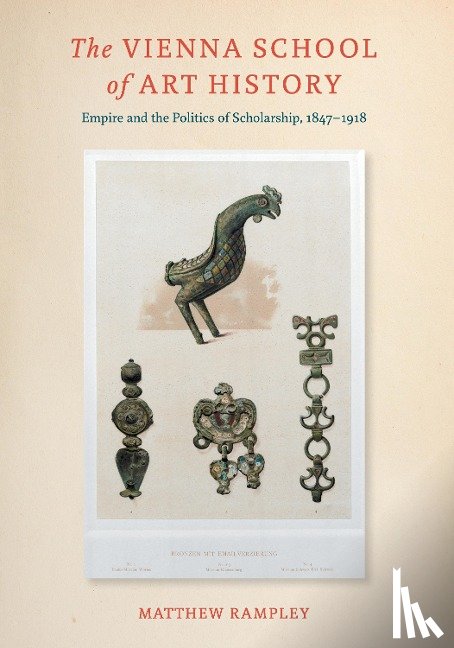 Rampley, Matthew - The Vienna School of Art History