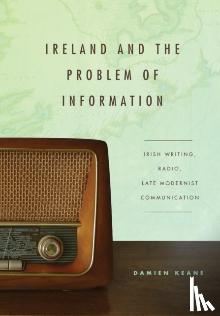 Keane, Damien (SUNY Buffalo) - Ireland and the Problem of Information