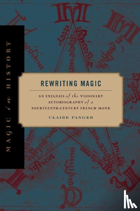 Fanger, Claire (Rice University) - Rewriting Magic