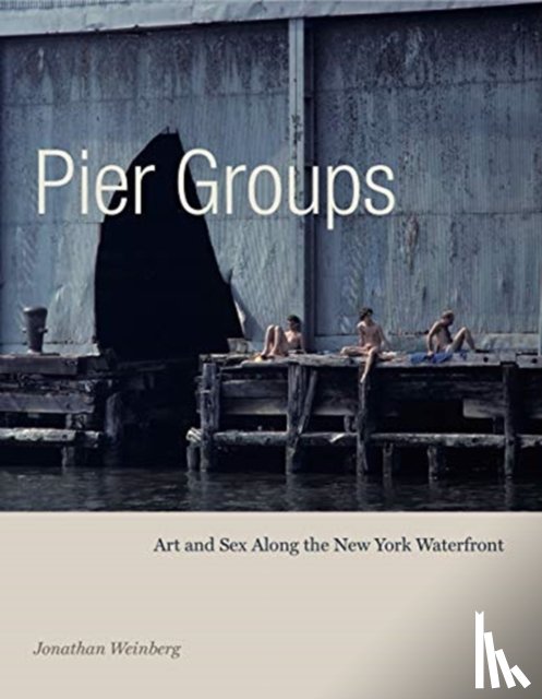 Weinberg, Jonathan (Yale School of Art/Rhode Island School of Design/The Maurice Sendak Foundation) - Pier Groups