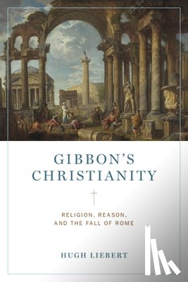 Liebert, Hugh (United States Military Academy - Gibbon’s Christianity