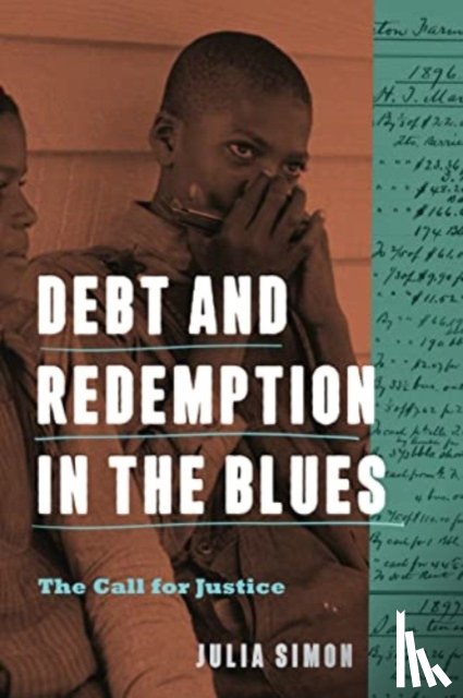 Simon, Julia - Debt and Redemption in the Blues