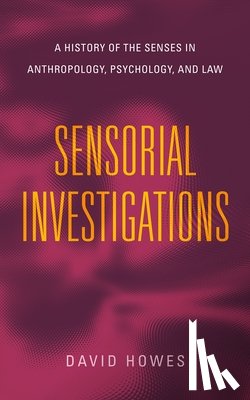 Howes, David (Concordia University) - Sensorial Investigations