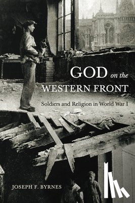 Byrnes, Joseph F. (Professor of Modern European History - God on the Western Front