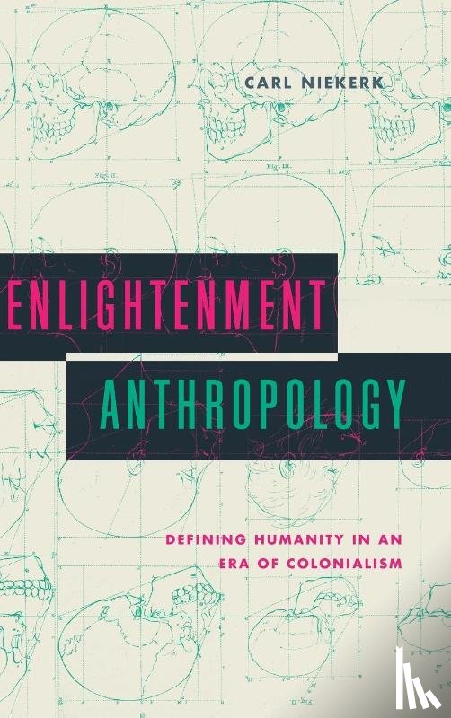 Niekerk, Carl (University of Illinois - Urbana Champaign) - Enlightenment Anthropology