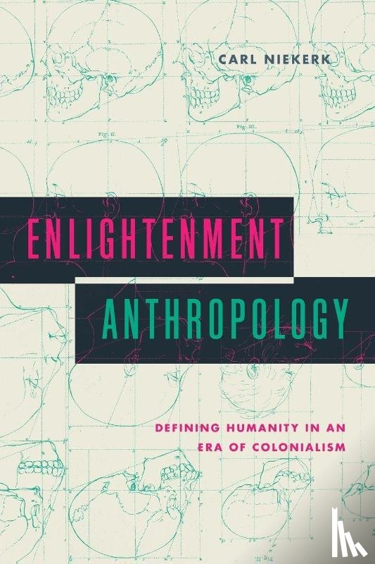 Niekerk, Carl (University of Illinois - Urbana Champaign) - Enlightenment Anthropology