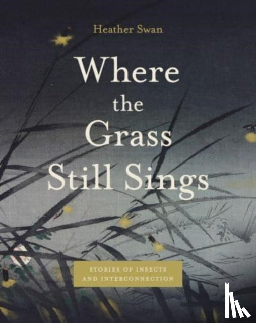 Swan, Heather (University of Wisconsin-Madison) - Where the Grass Still Sings
