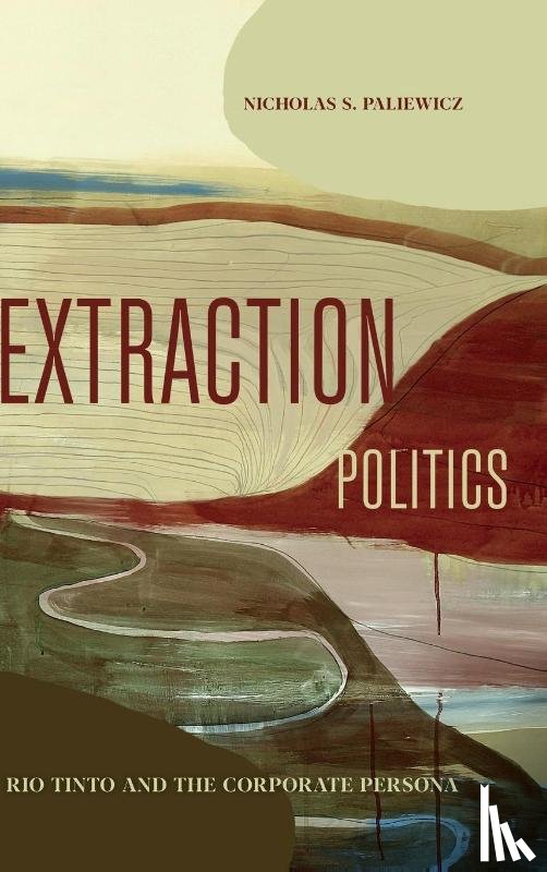 Paliewicz, Nicholas S. (Associate Professor) - Extraction Politics