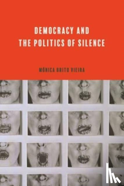 Brito Vieira, Monica (Professor of Political Theory - Democracy and the Politics of Silence