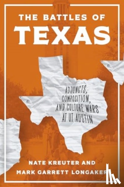 Kreuter, Nate, Longaker, Mark Garrett (University of Texas - The Battles of Texas